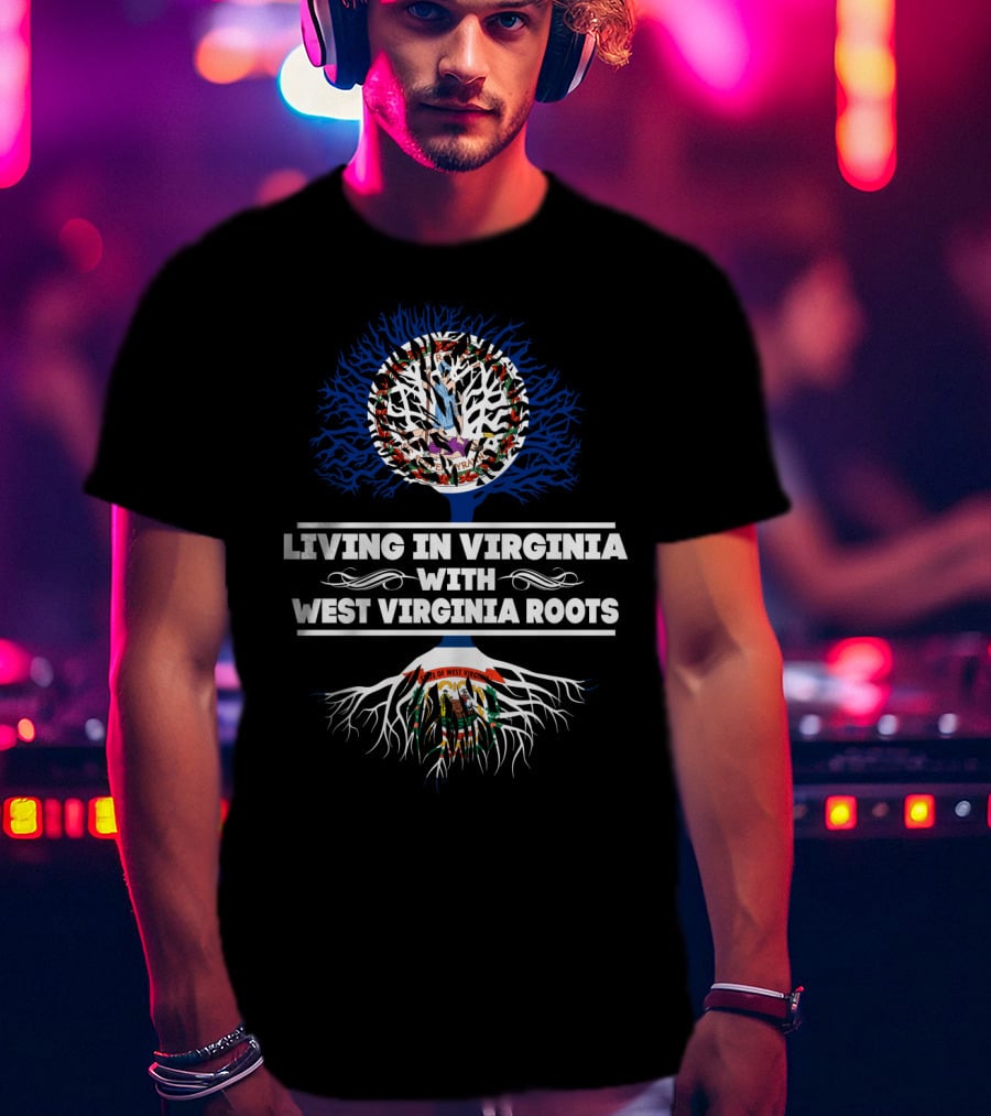 Living In Virginia Pride With Deep West Virginia Roots Featuring State Symbols T-Shirt