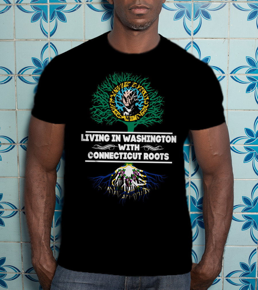 Living In Washington With Connecticut Roots Tree Of Life Black Heritage And Culture T-Shirt