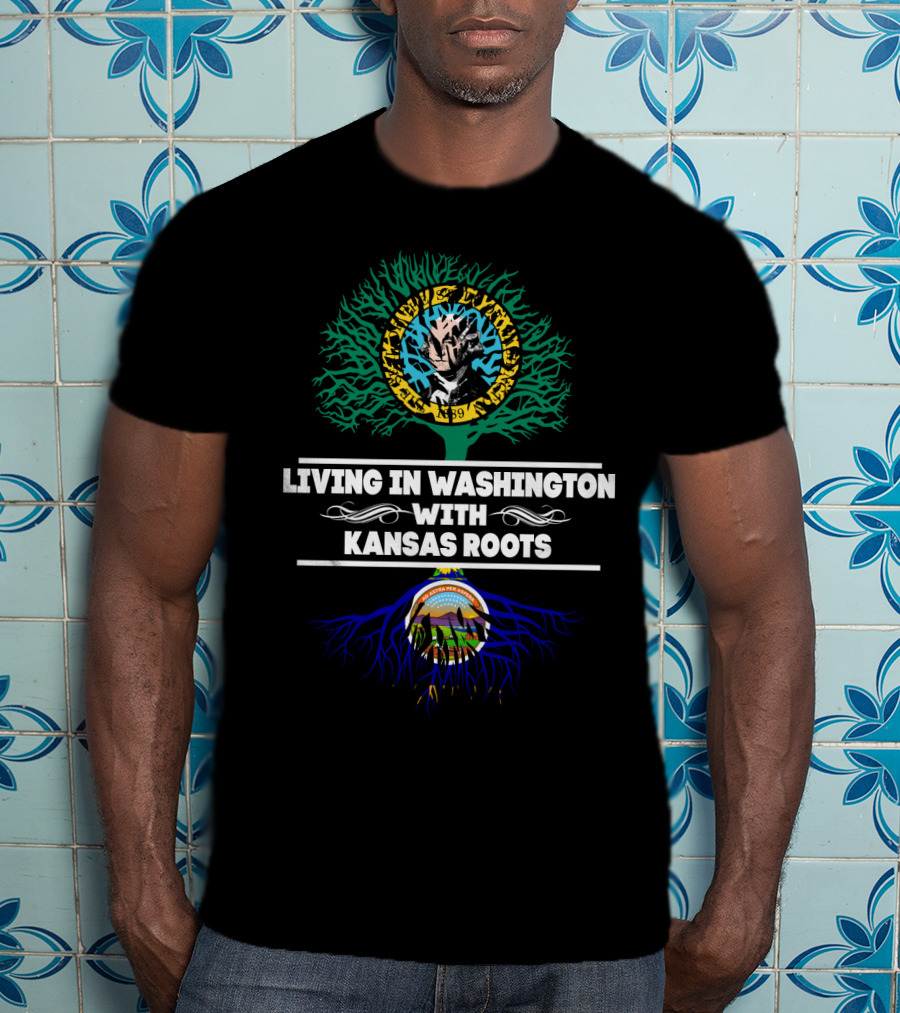 Living In Washington With Kansas Roots Chiefs And Jayhawks Heritage T-Shirt