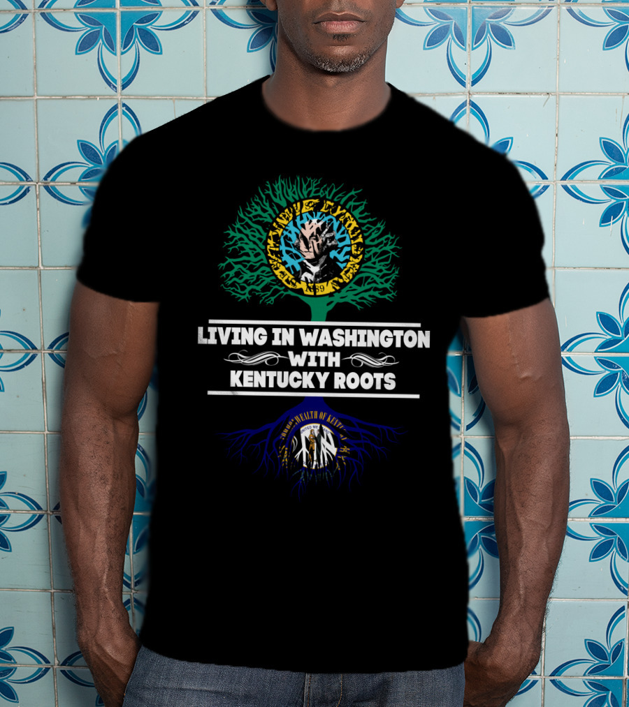Living In Washington With Kentucky Roots - United We Stand Tree Design Featuring Kentucky Bourbon Trail Heritage T-Shirt