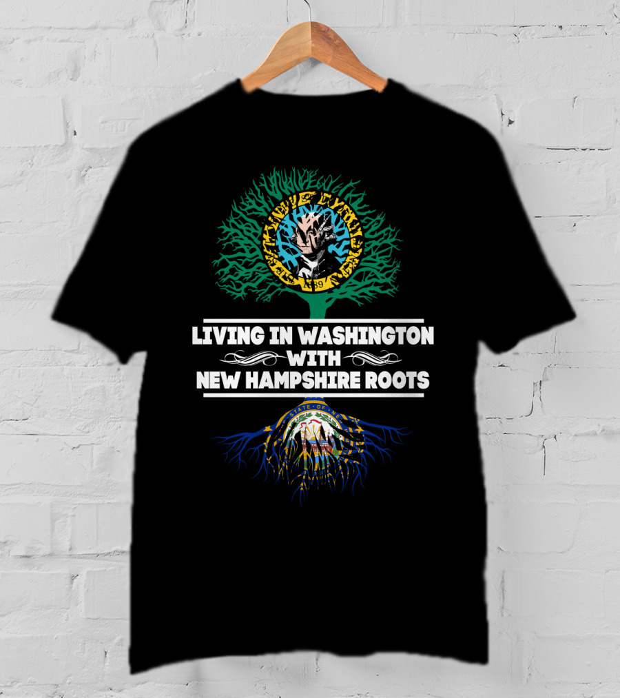 Living In Washington With New Hampshire Roots Washington State Tree And New Hampshire Seal T-Shirt