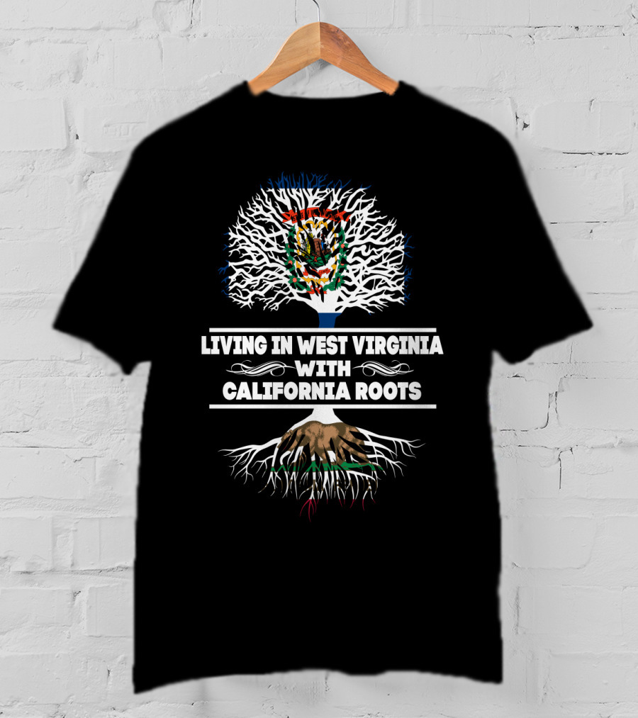 West Virginia Life With Deep California Roots And State Symbolism Tree T-Shirt