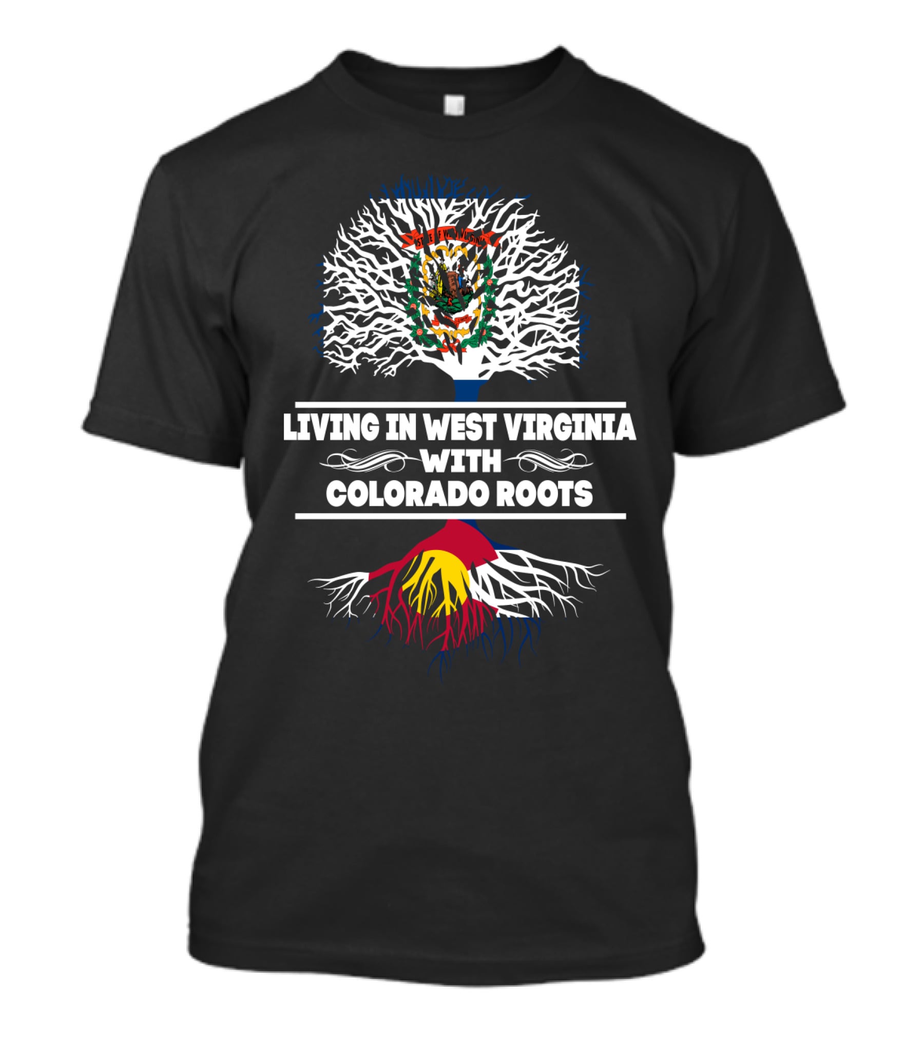 West Virginia Living With Colorado Roots Tree T-Shirt
