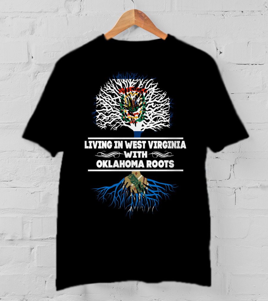 West Virginia Living With Deep Oklahoma Roots Tree T-Shirt