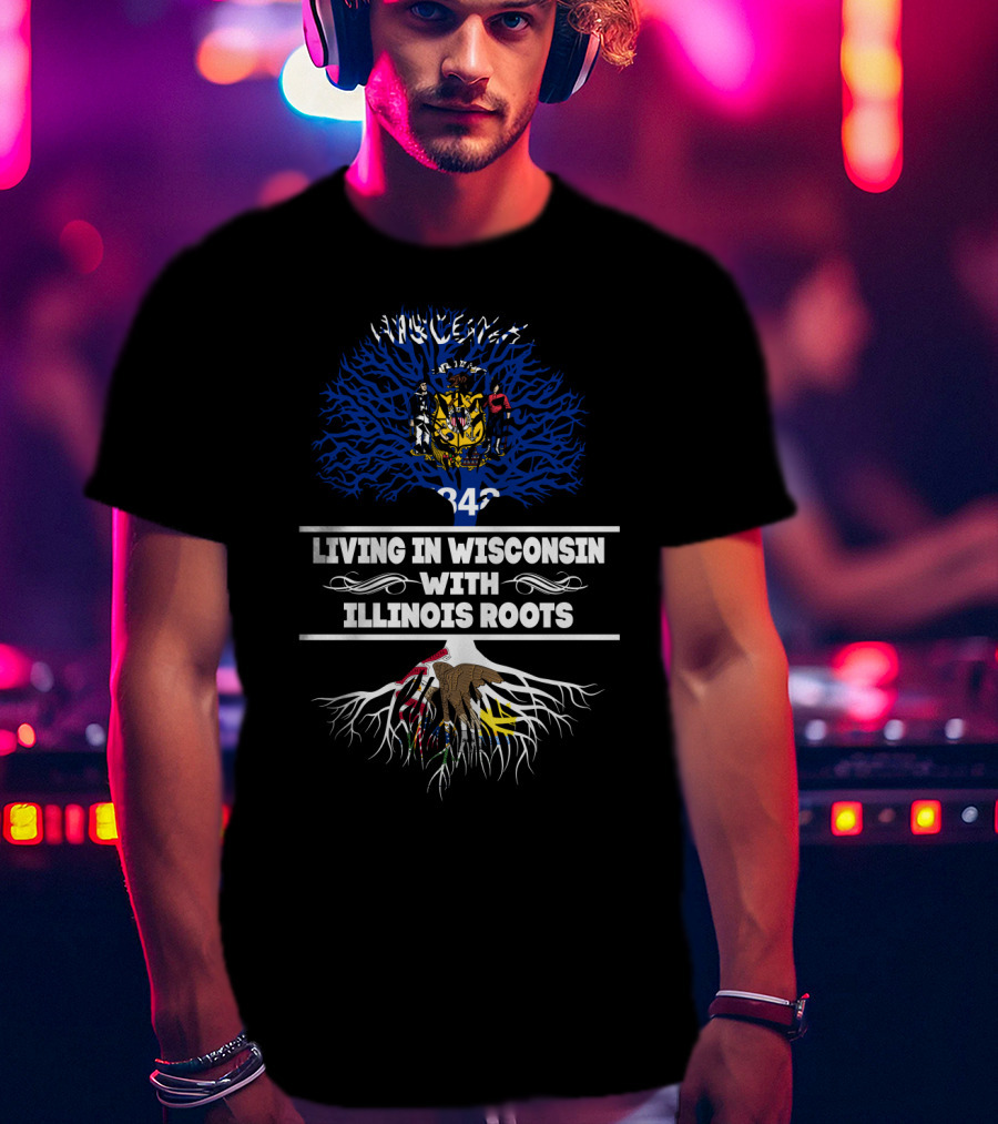 Living In Wisconsin With Illinois Roots Wisconsin State Emblem Tree Flag Heritage Connection T-Shirt