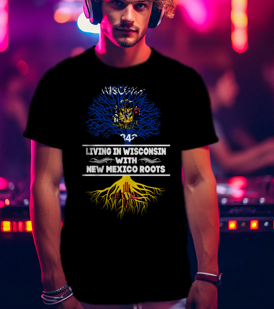 Wisconsin Pride With New Mexico Heritage Featuring State Seals And Tree Symbolism T-Shirt