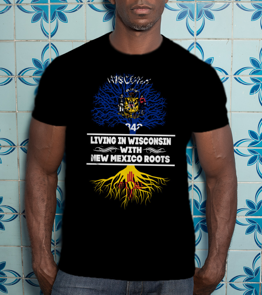 Wisconsin Pride With New Mexico Heritage Featuring State Seals And Tree Symbolism T-Shirt