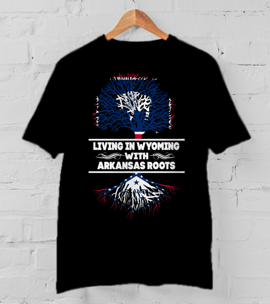 Living In Wyoming With Arkansas Roots Tree Graphic With State Flag Elements T-Shirt