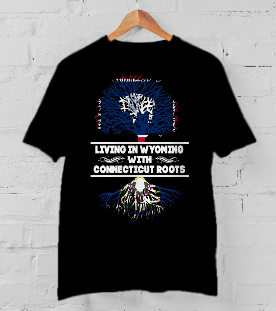 Wyoming Living And Connecticut Roots With Dual-Colored Tree Symbolism T-Shirt