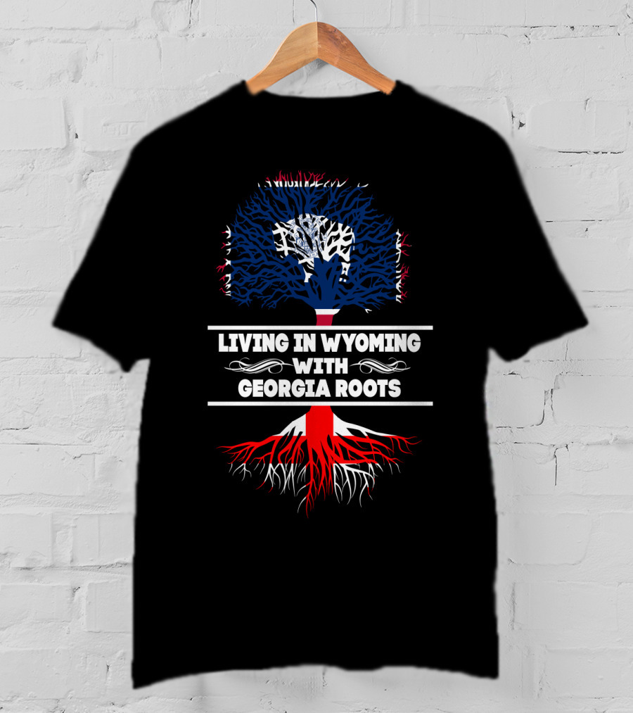 Wyoming Pride Meets Georgia Heritage With Tree And Roots T-Shirt