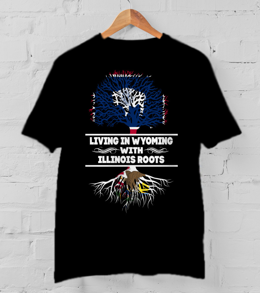 Living In Wyoming With Illinois Roots State Flags Tree T-Shirt