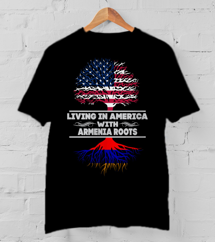 LIVING IN AMERICA WITH ARMENIA ROOTS American Flag Tree T-Shirt