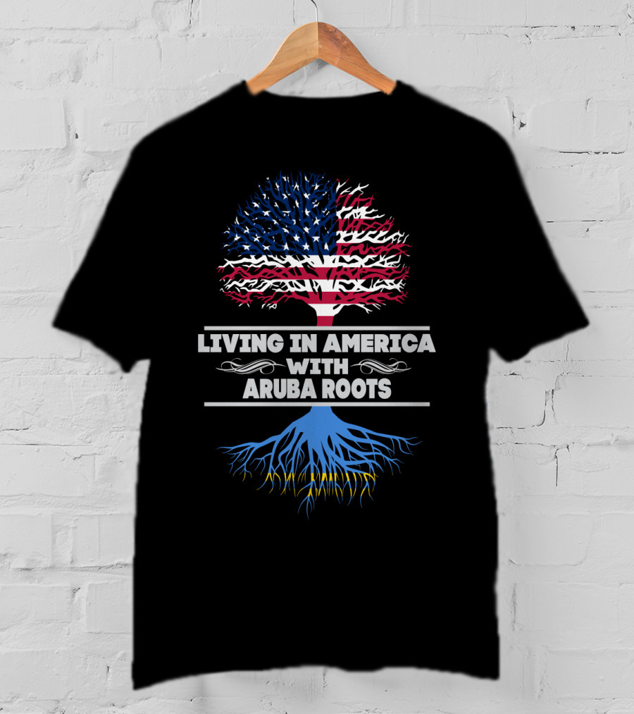 Living IN America With Aruba Roots T-Shirt