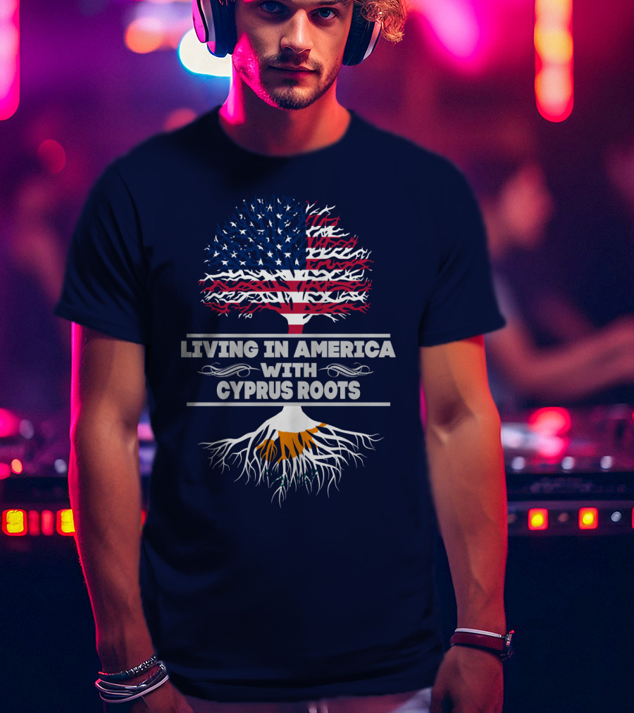 Living IN America With Cyprus Roots Tree T-Shirt