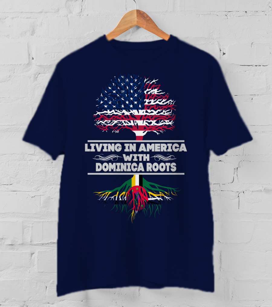 Living IN America With Dominica Roots T-Shirt