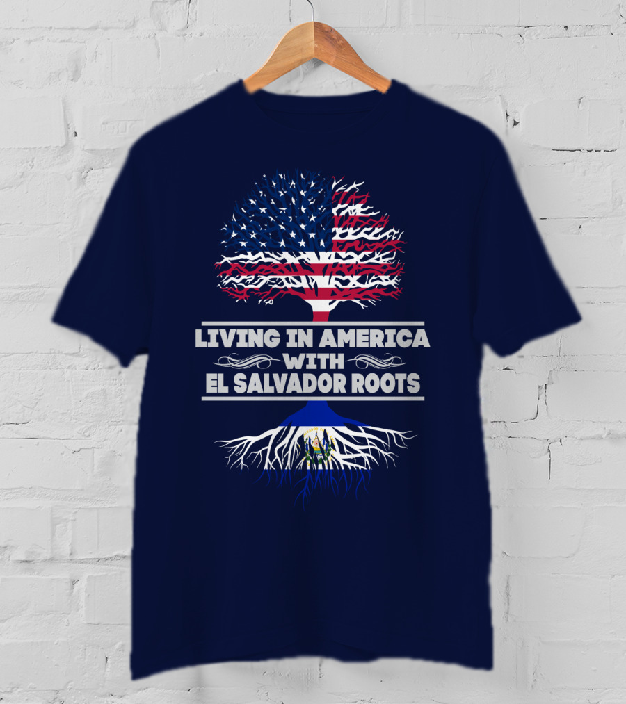 Living IN America With El Salvador Roots USA Flag Tree Salvadoran Flag Roots T-Shirt