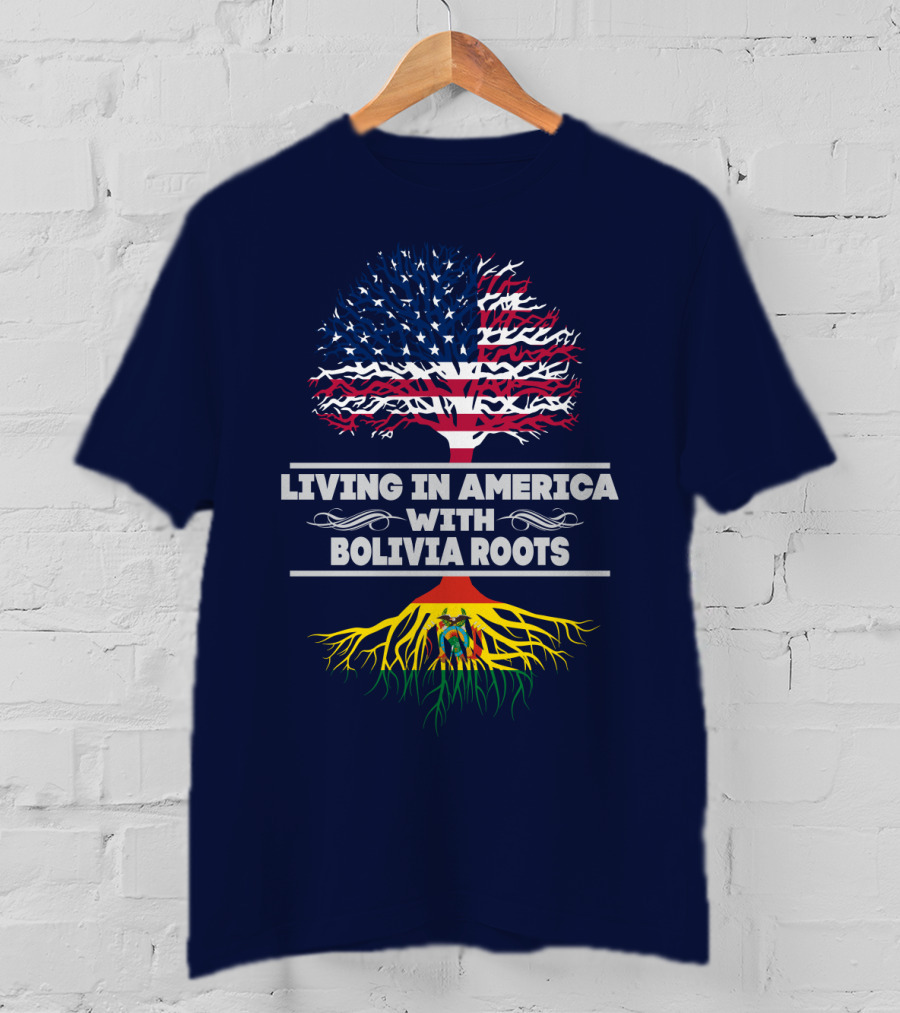 Living In America With Bolivia Roots American Flag Tree T-Shirt