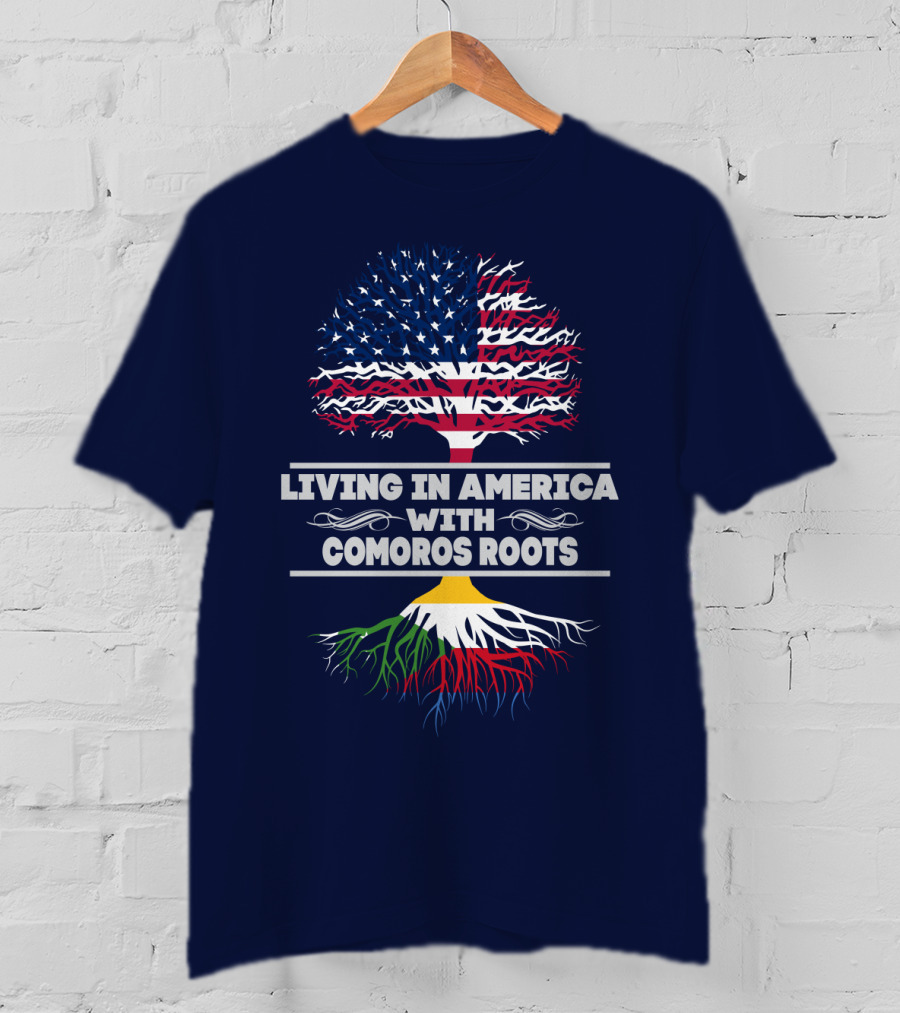 Living IN America With Comoros Roots T-Shirt