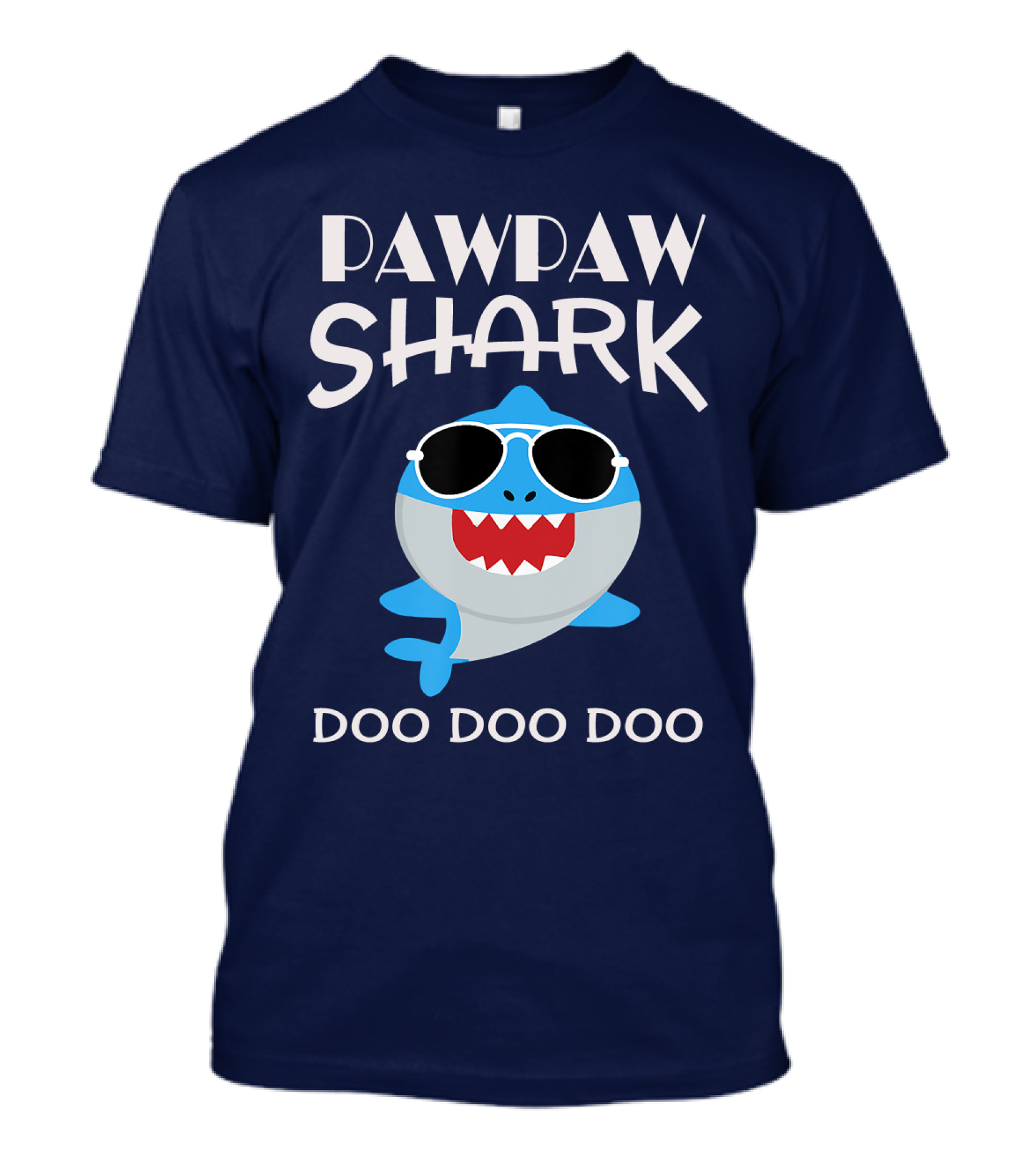 Pawpaw Shark Sunglasses Doo Doo Doo T-Shirt