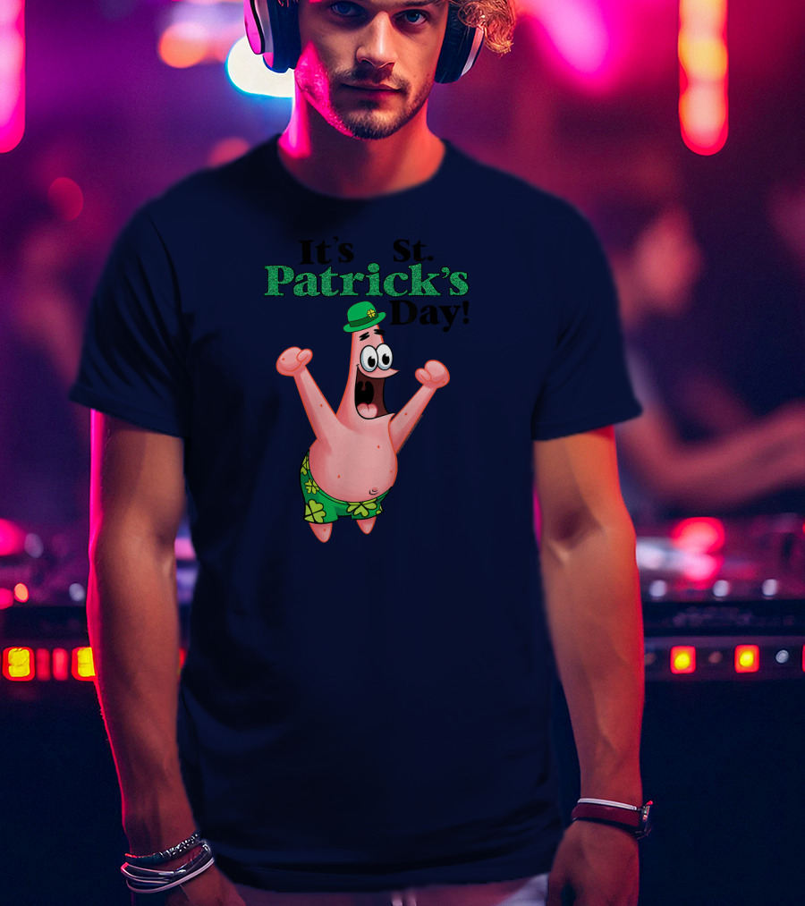 It's St. Patrick's Day Funny Patrick Character T-Shirt