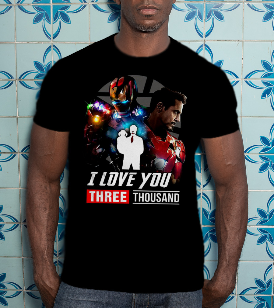 Ironman I Love You Three Thousand Infinity Gauntlet Hero T-Shirt