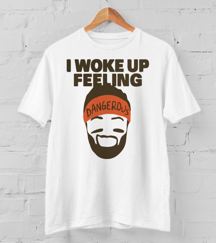 I Woke Up Feeling Dangerous Funny Football Phrase With Bearded Headband T-Shirt