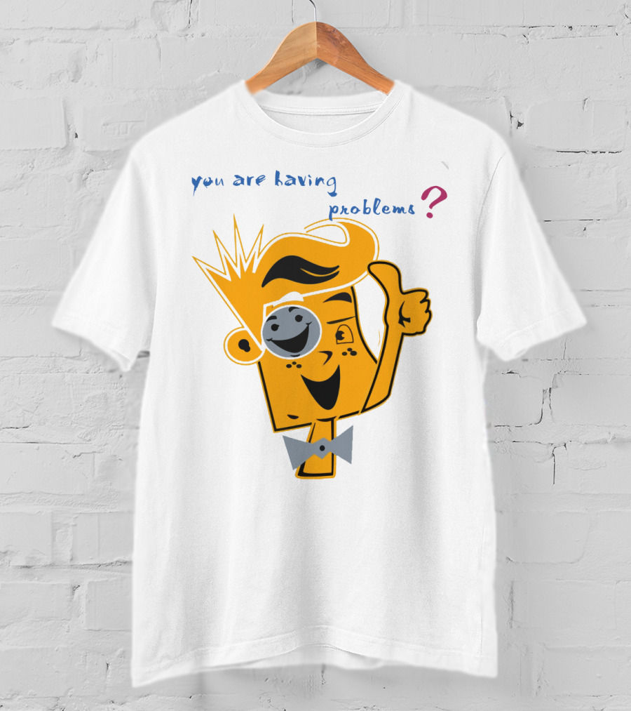 You Are Having Problems Cartoon Character Thumbs Up SpreadFUNnel Vision We Slay All Day T-Shirt