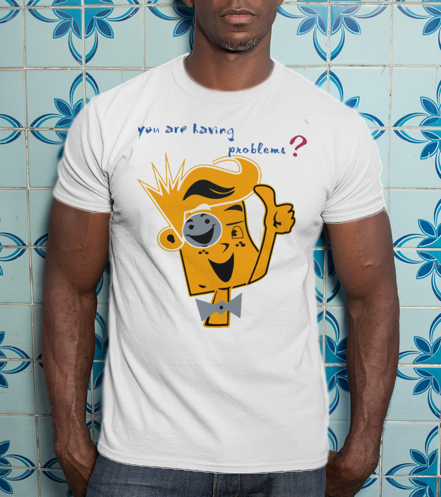You Are Having Problems Cartoon Character Thumbs Up SpreadFUNnel Vision We Slay All Day T-Shirt