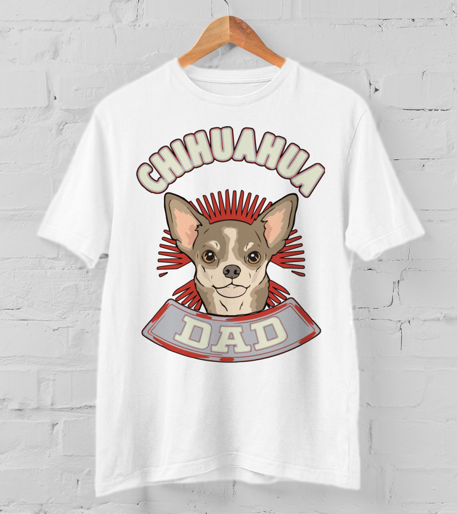 Chihuahua Dad Loving Dog Breed Pride T-Shirt