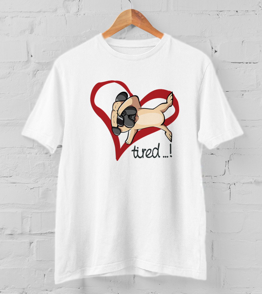 Pug Relaxing In Heart With Tired Expression Unrequited Love T-Shirt