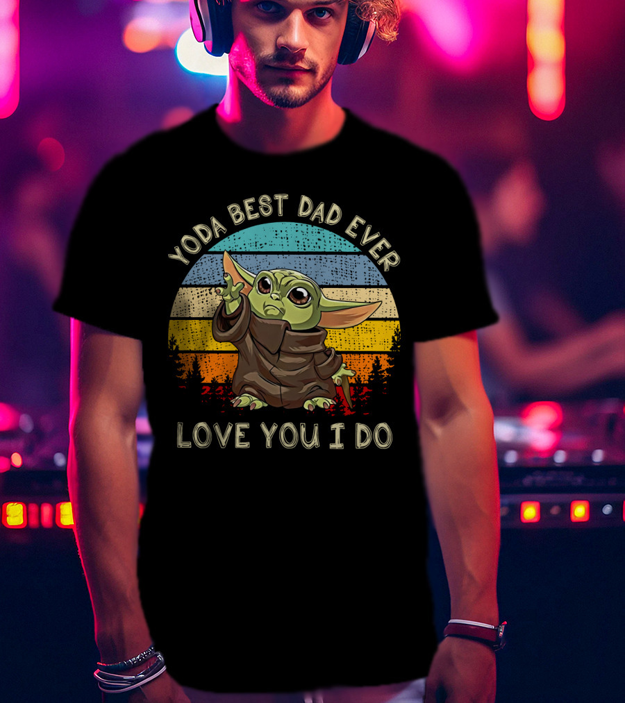 Yoda Best Dad Ever Love You I Do Retro Baby Alien T-Shirt
