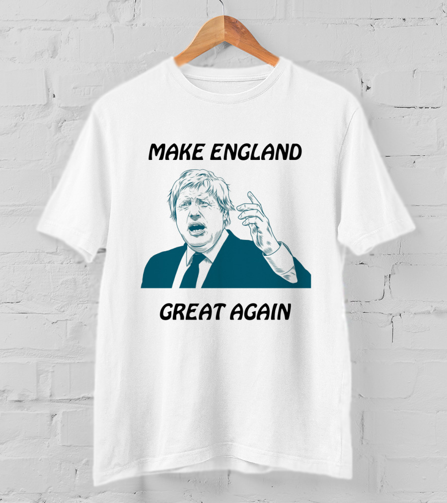 Boris Johnson Make England Great Again Political Commentary Caricature T-Shirt