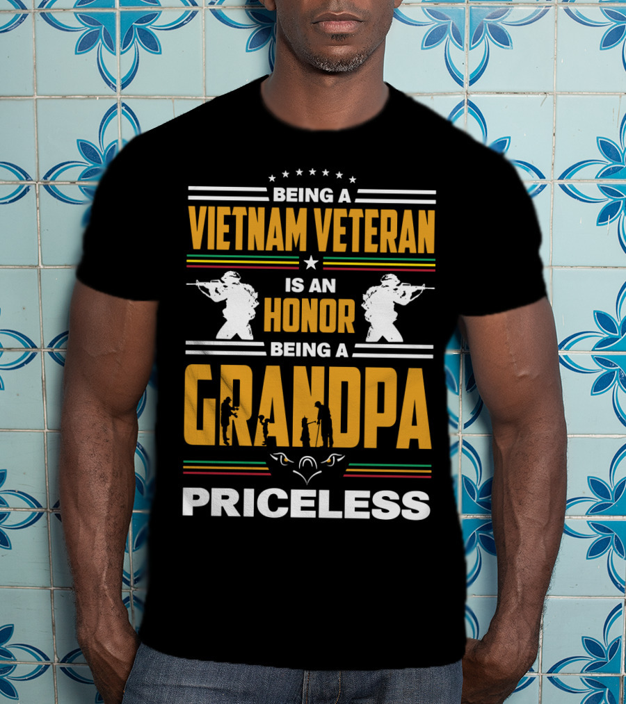 Being A Vietnam Veteran Is An Honor Being A Grandpa Priceless With Soldier Silhouettes And Stars T-Shirt