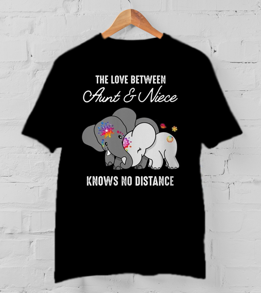 The Love Between Aunt And Niece Knows No Distance Elephants With Colorful Flowers T-Shirt