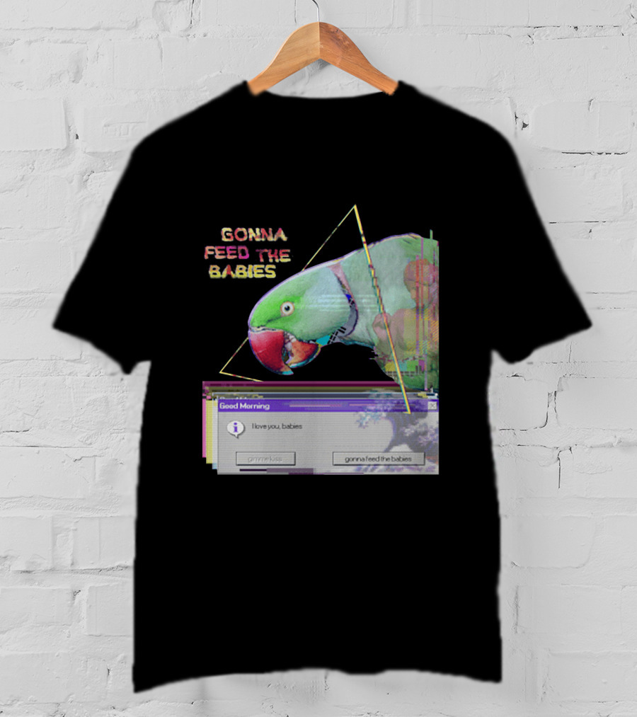 Gonna Feed The Babies Good Morning Love You Babies Parrot With Triangles T-Shirt