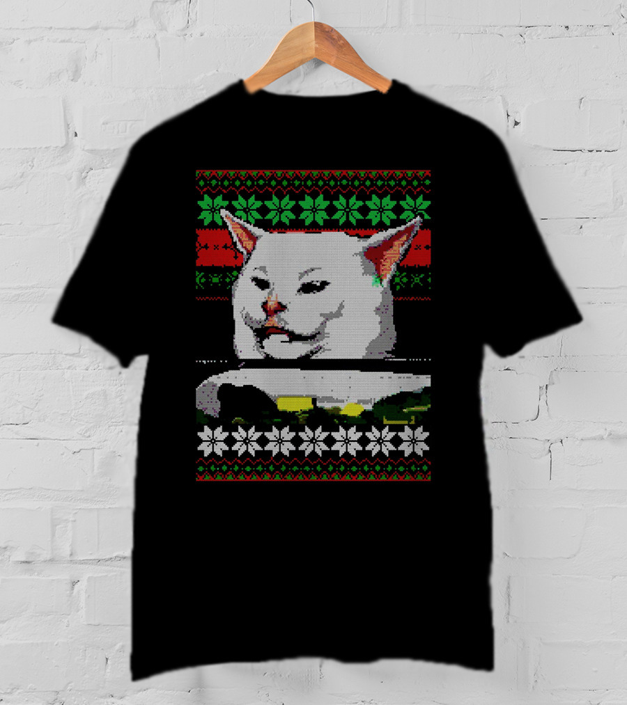 Woman Yelling At Cat Meme Ugly Christmas T-Shirt