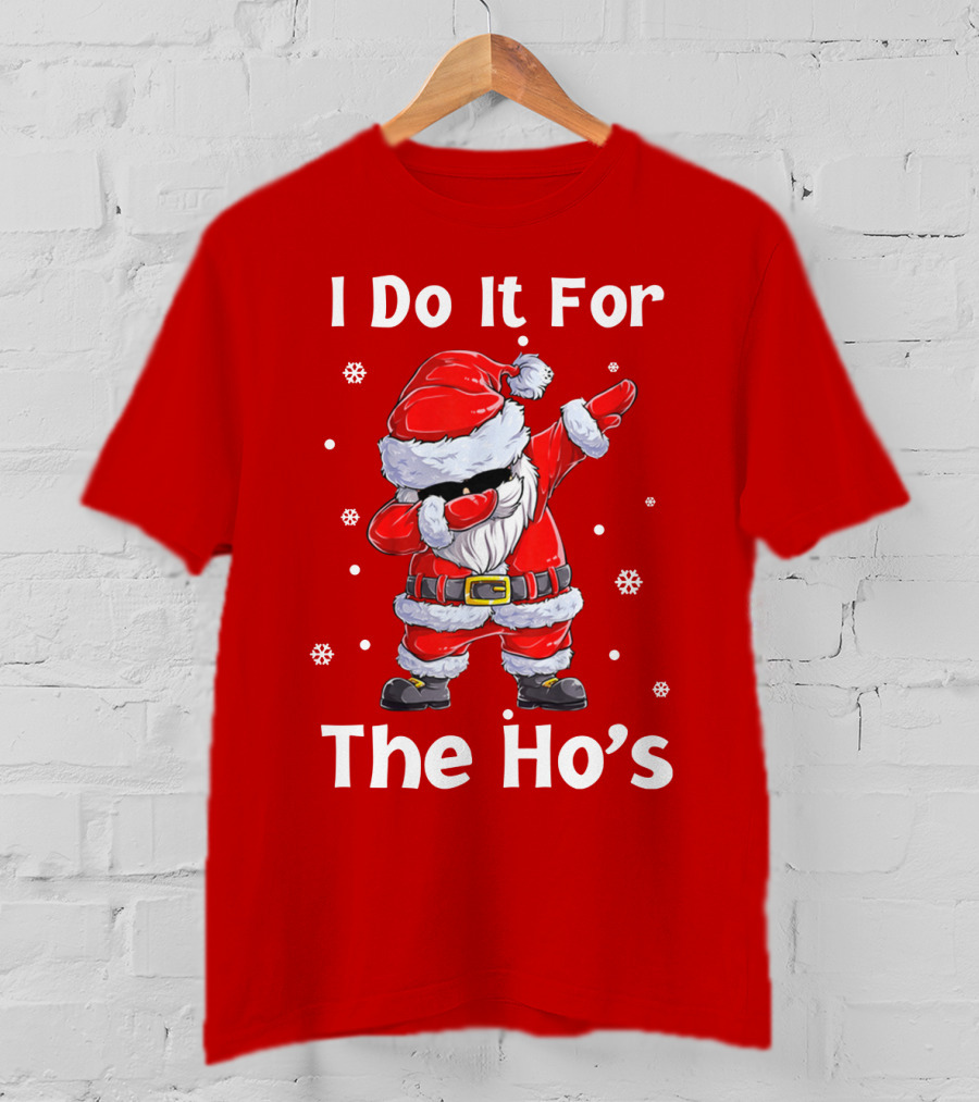 Dabbing Santa I Do It For The Ho's Christmas Outfit With Snowflakes T-Shirt