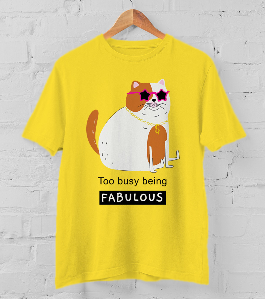 Too Busy Being Fabulous Cat With Star Sunglasses And Gold Chain T-Shirt