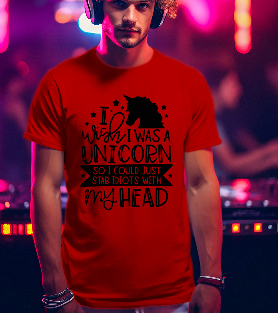 I Wish I Was A Unicorn So I Could Just Stab Idiots With My Head Stars T-Shirt