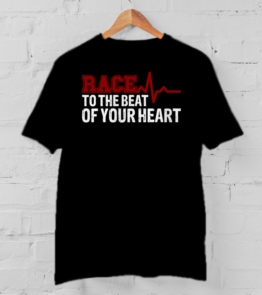 Race To The Beat Of Your Heart EKG Pulse Graphic Racing T-Shirt
