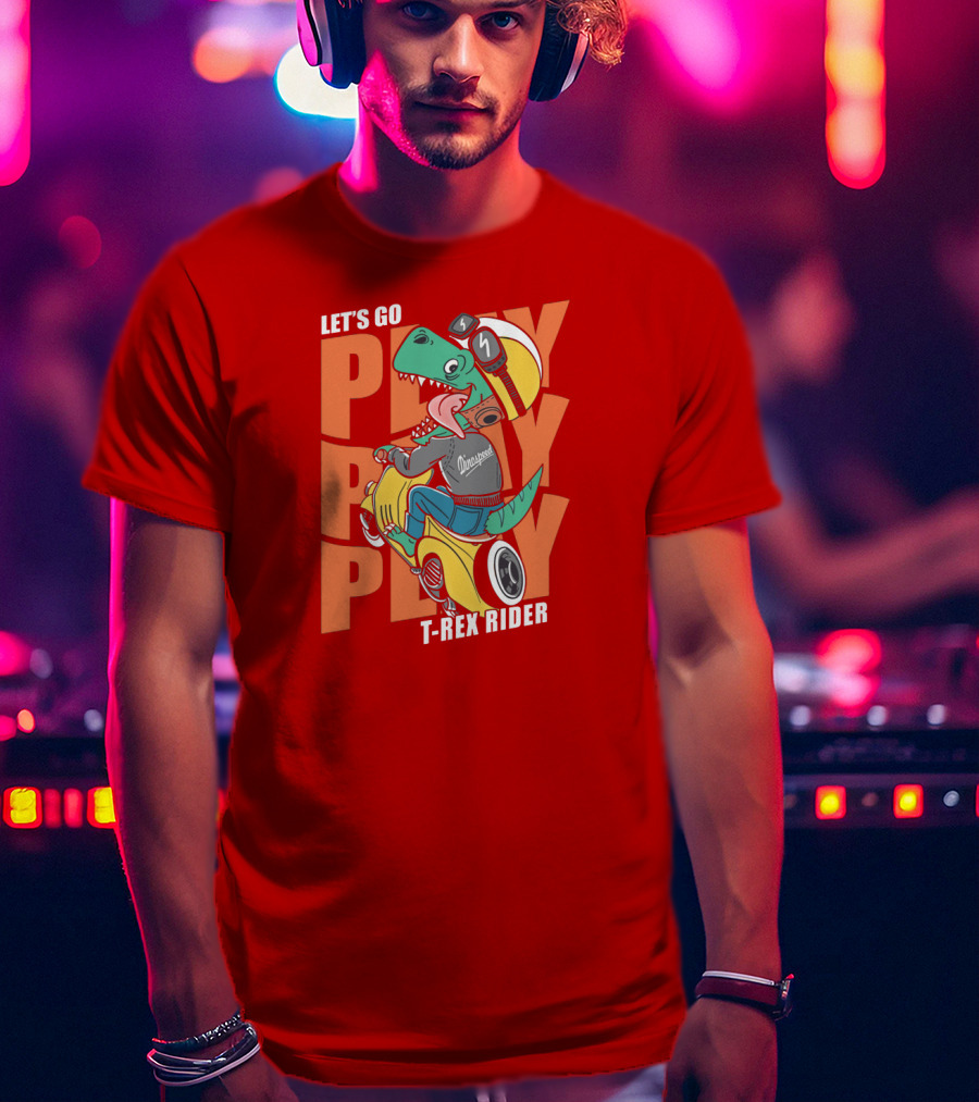 Let's Go Play T-Rex Rider T-Shirt