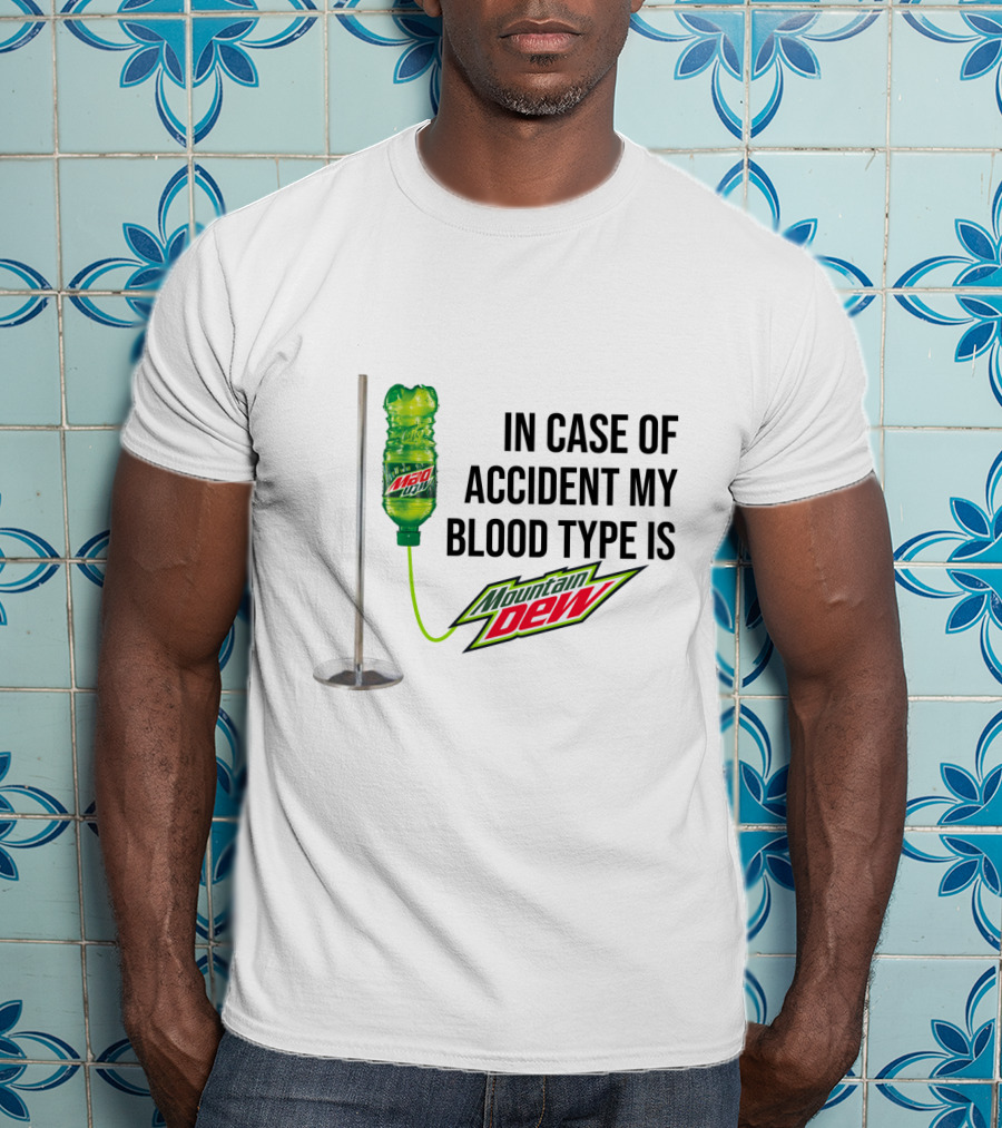 Blood Type IV Mountain Dew Emergency Kit T-Shirt