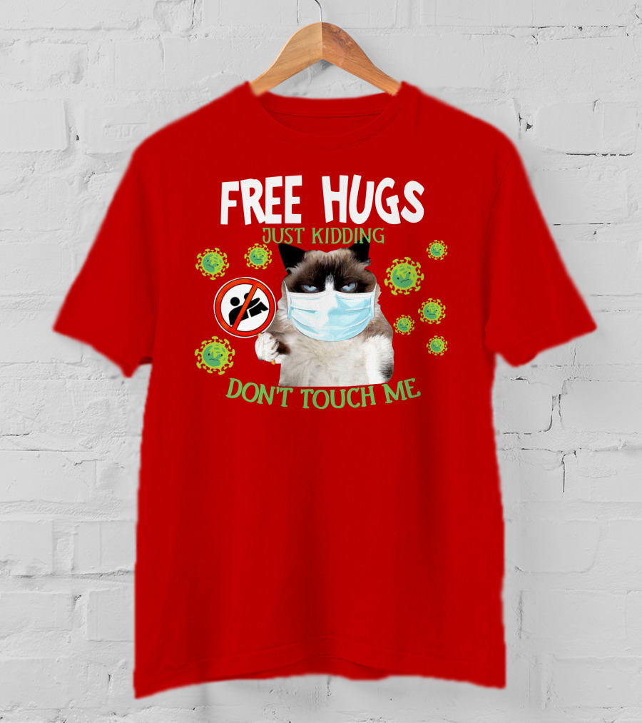 Free Hugs Just Kidding Don't Touch Me Masked Cat Virus T-Shirt