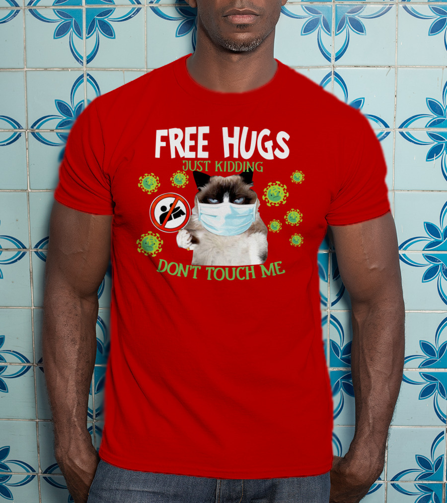 Free Hugs Just Kidding Don't Touch Me Masked Cat Virus T-Shirt
