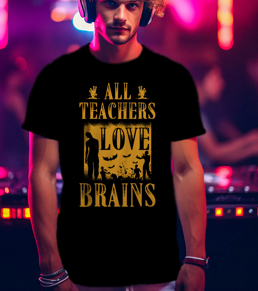 All Teachers Love Brains Zombie Silhouette Bats And Graveyard T-Shirt