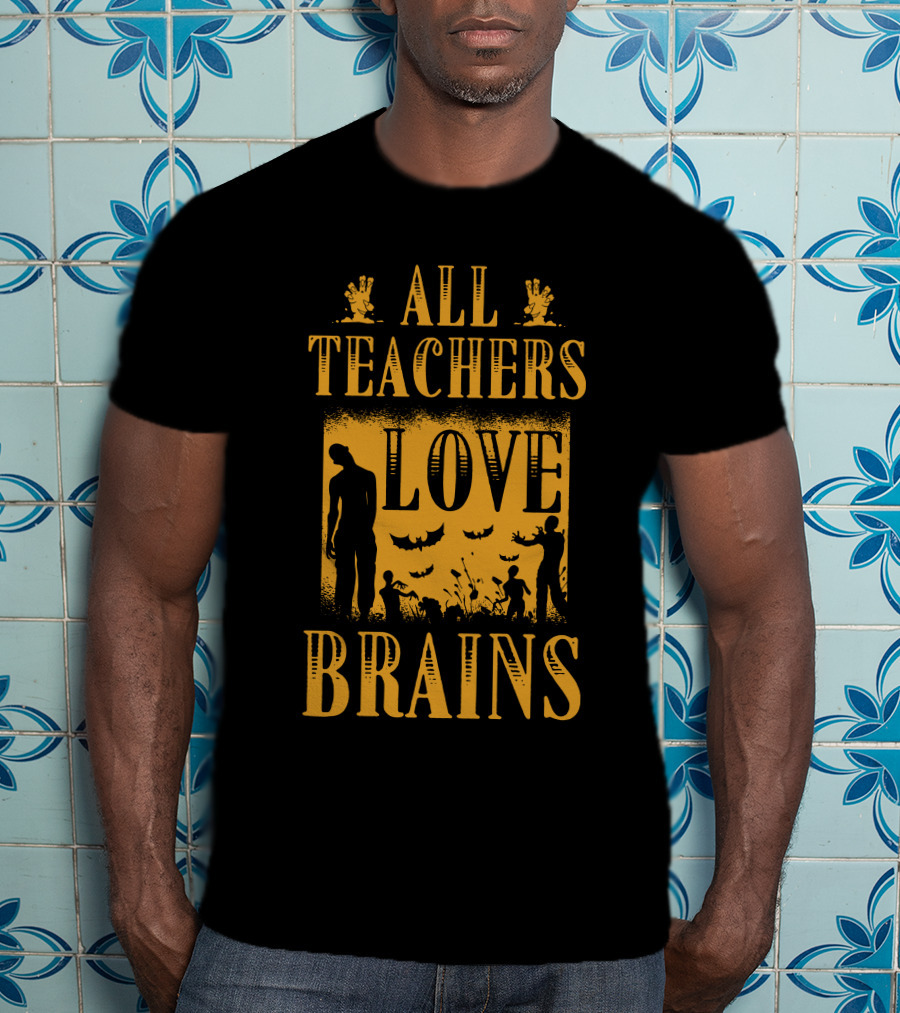 All Teachers Love Brains Zombie Silhouette Bats And Graveyard T-Shirt