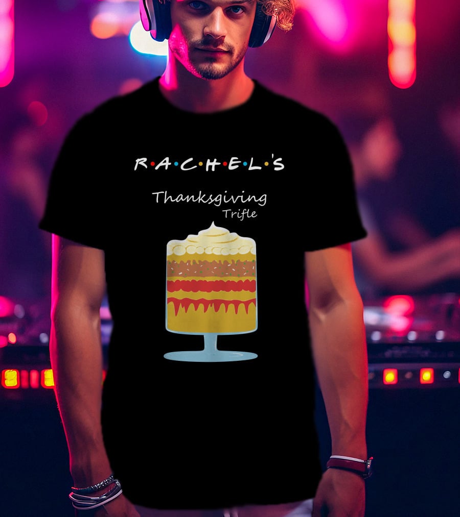 Rachel's Thanksgiving Trifle With Iconic Colored Dots T-Shirt