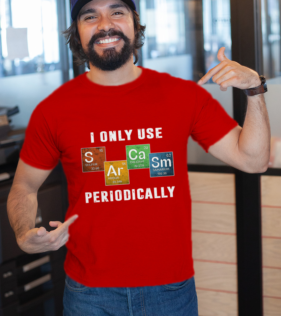 I Only Use S Ar Ca Sm Periodically Sulfur Argon Calcium Samarium T-Shirt