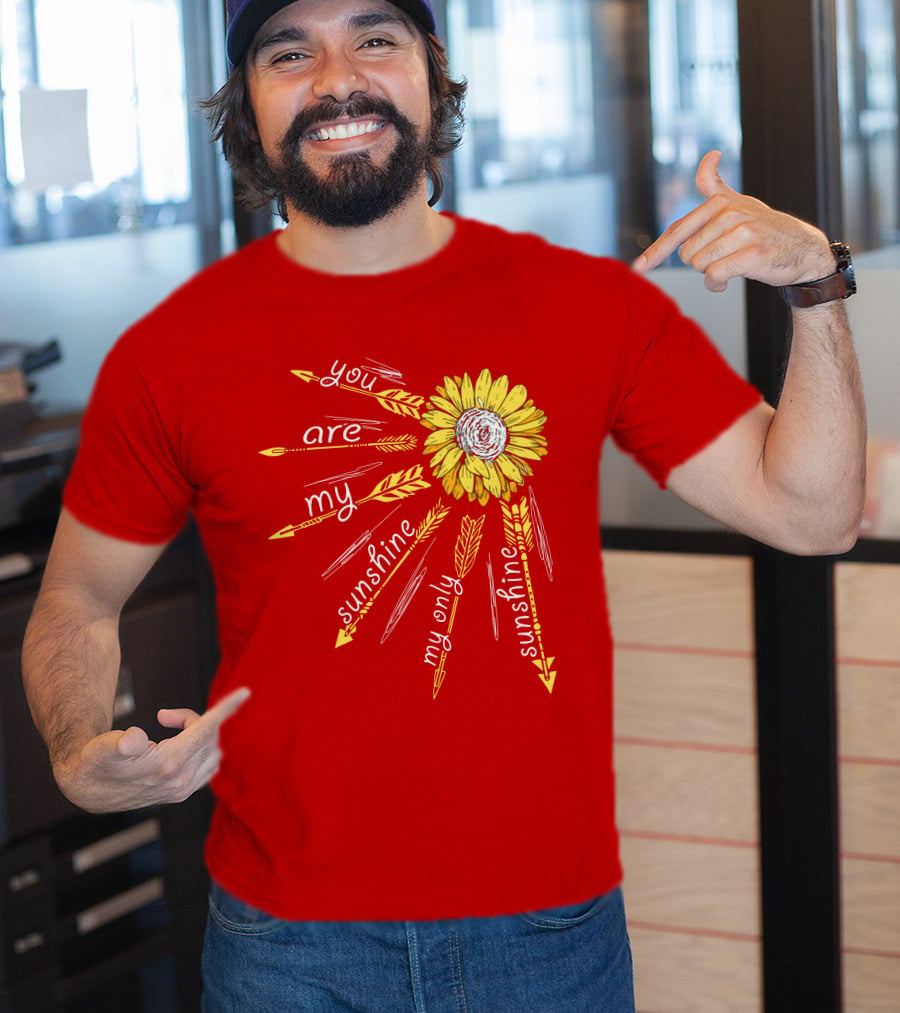 You Are My Sunshine Sunflower My Only Sunshine T-Shirt