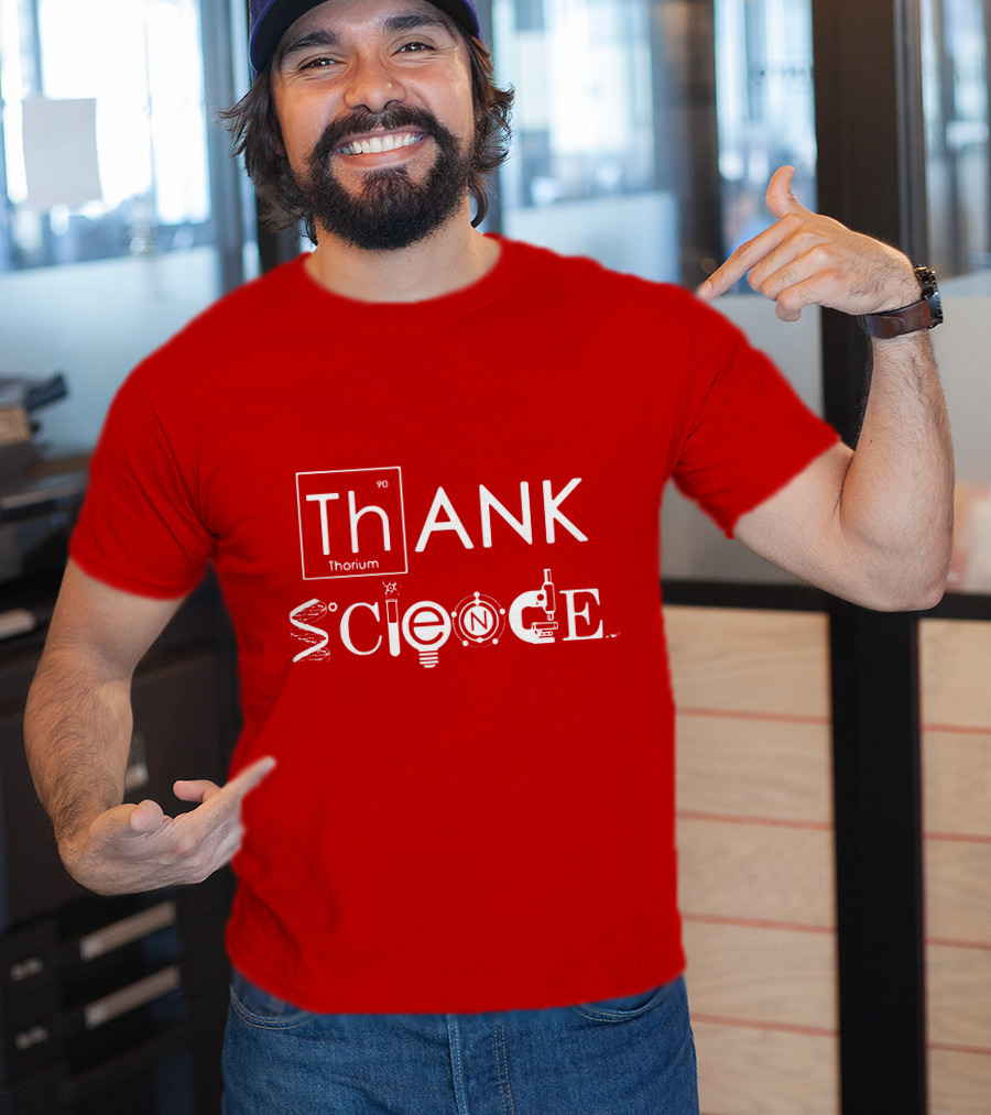 Thank Science Thorium Science Elements Icons Text T-Shirt